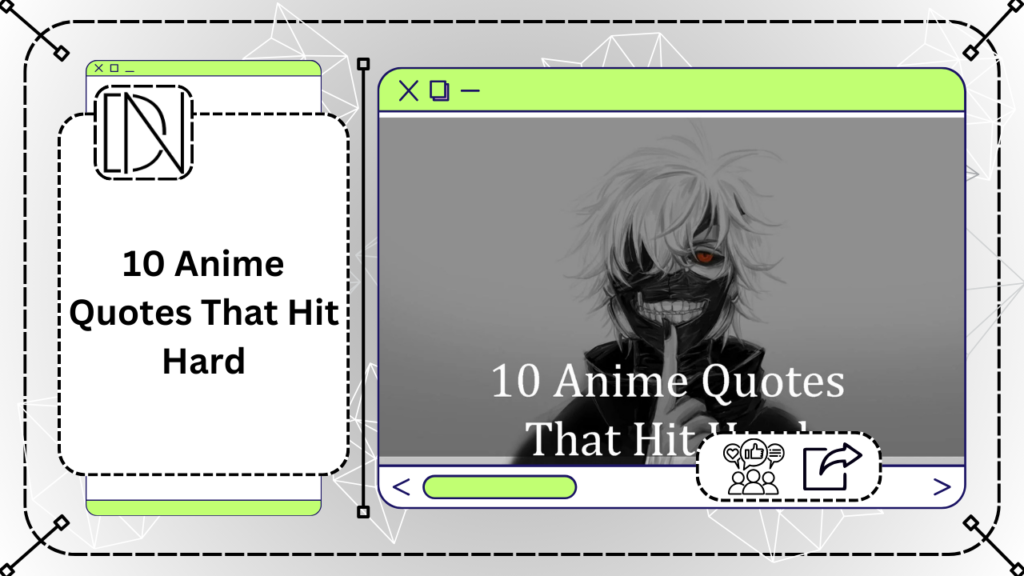 10 Anime Quotes That Hit Hard