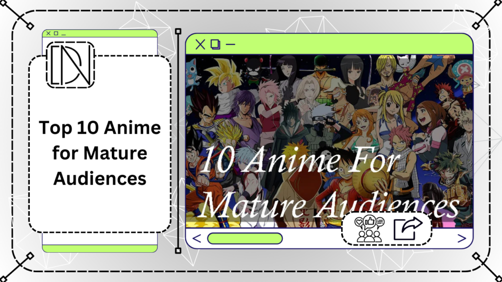 Top 10 Anime for Mature Audiences