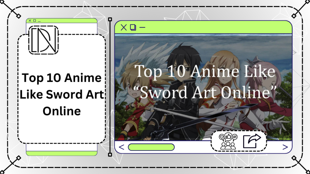 Top 10 Anime Like Sword Art Online