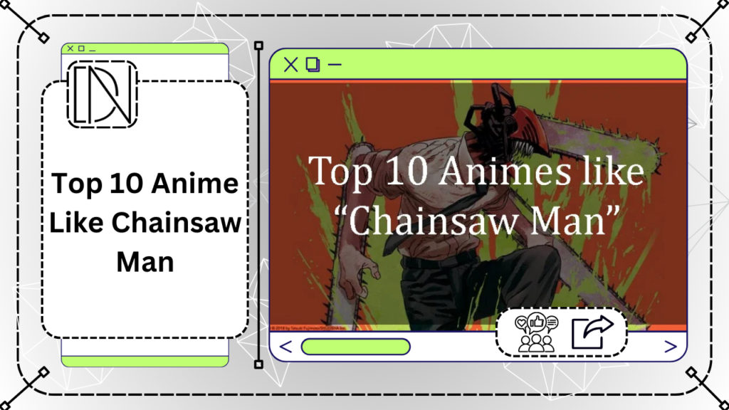 Top 10 Anime Like Chainsaw Man