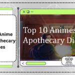 Top 10 Anime Like Apothecary Diaries