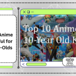 Top 10 Anime Delightful for 10-Year-Olds