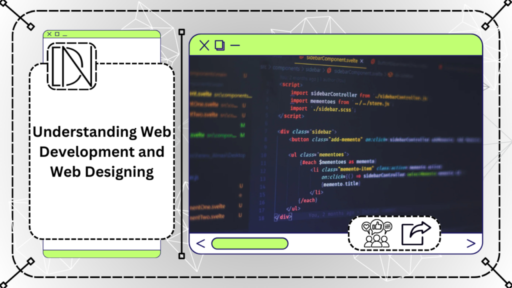 Understanding Web Development and Web Designing