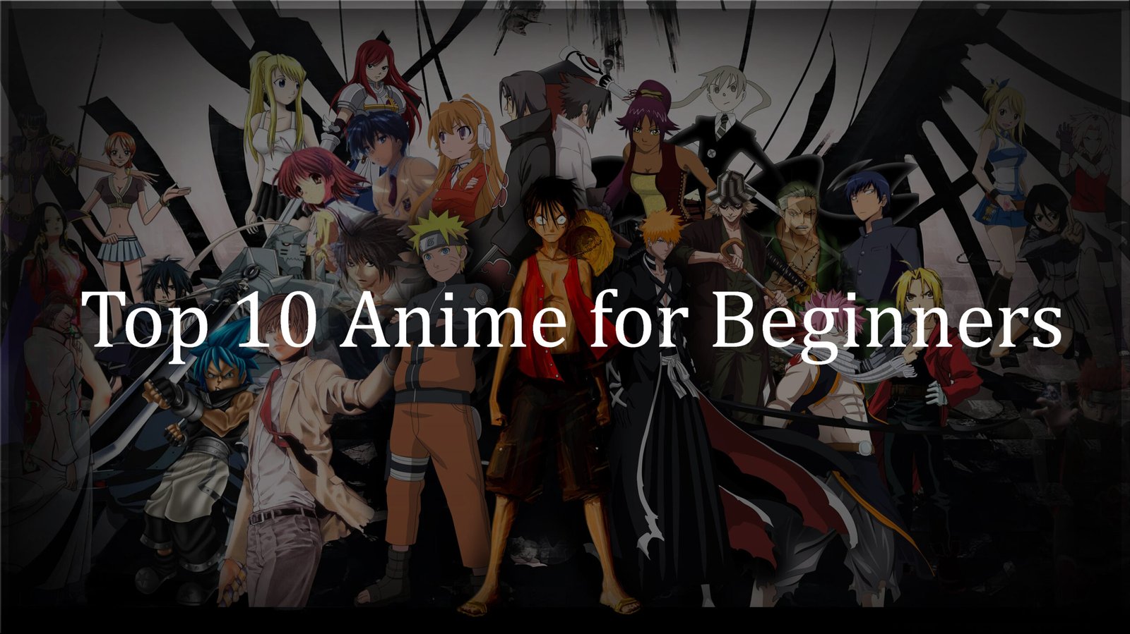 Top 10 Anime for Beginners