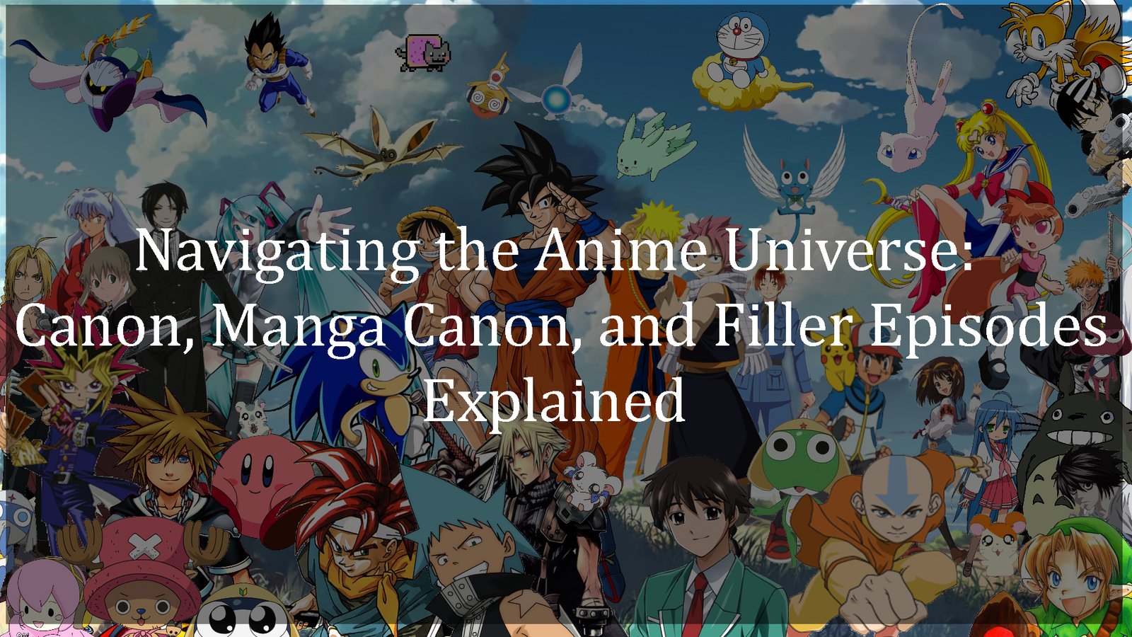 Navigating the Anime Universe: Canon, Manga Canon, and Filler Episodes Explained
