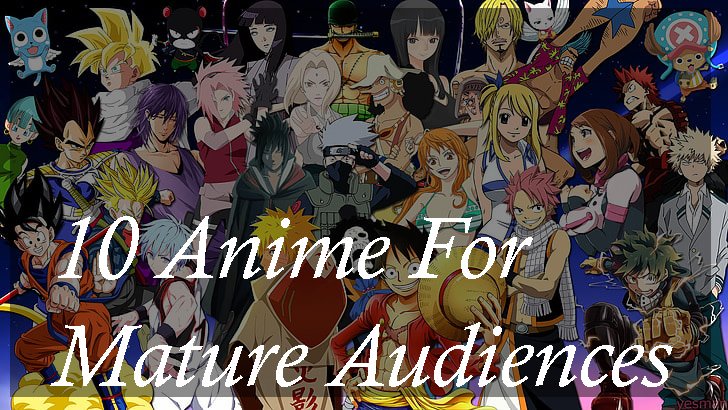 Top 10 Anime for Mature Audiences
