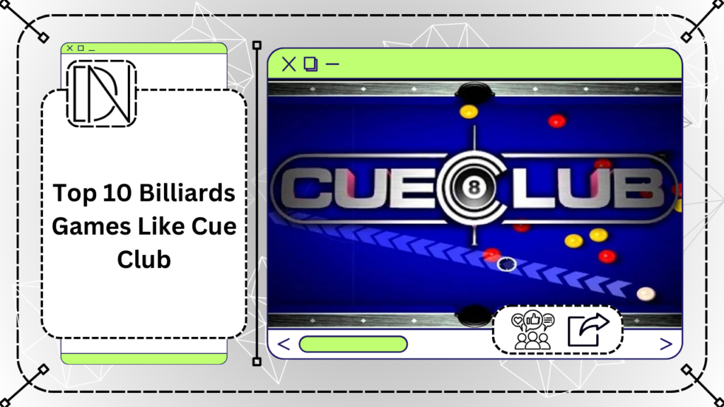 Top 10 Billiards Games Like Cue Club