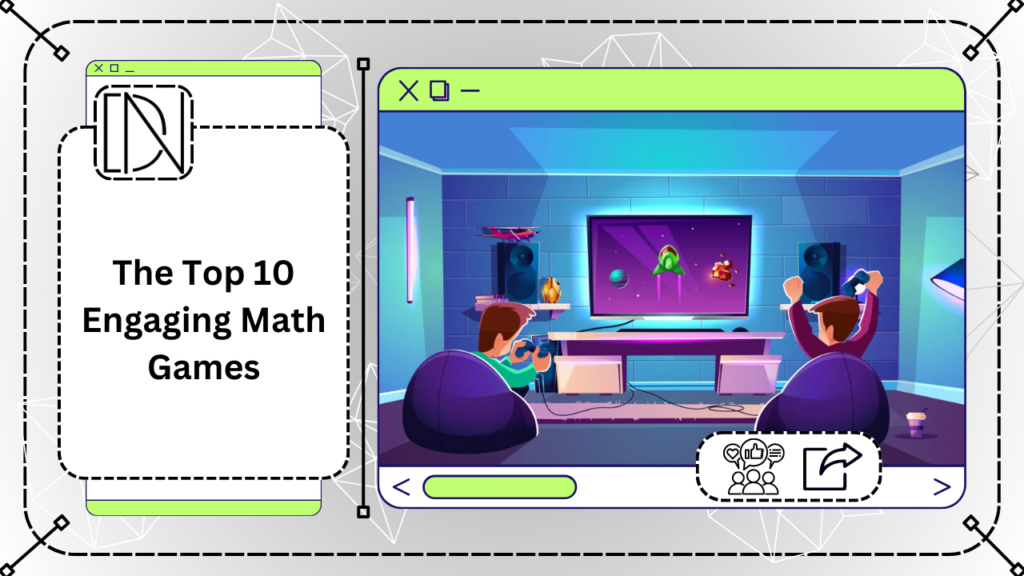 The Top 10 Engaging Math Games