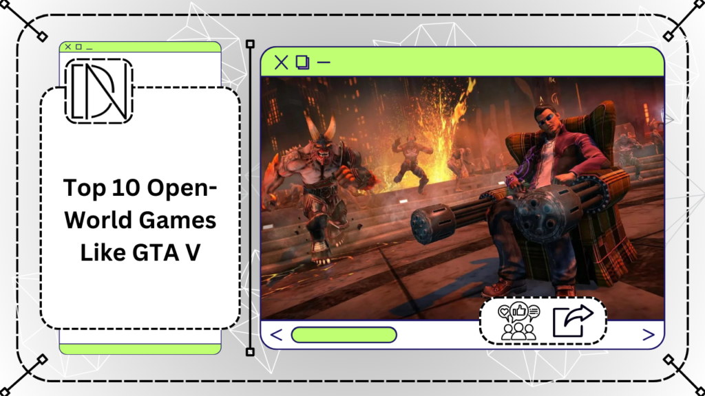 Top 10 Open-World Games Like GTA V