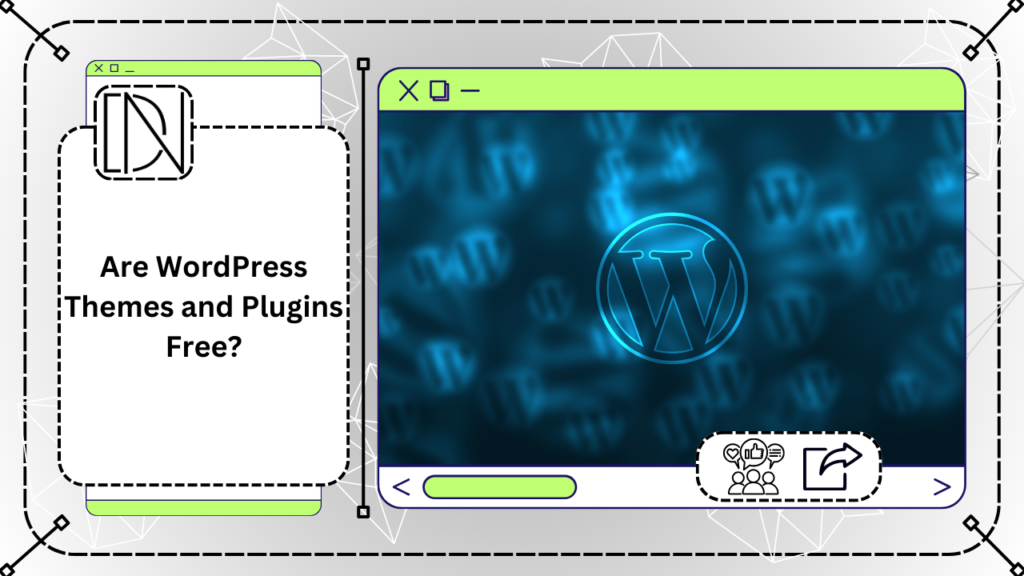 Are WordPress Themes and Plugins Free?