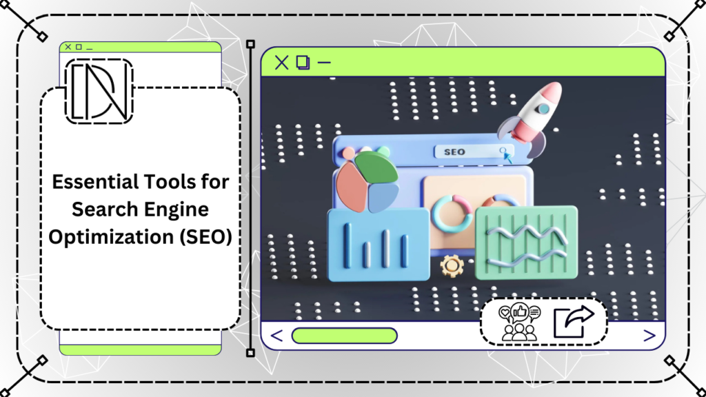 Essential Tools for Search Engine Optimization (SEO)