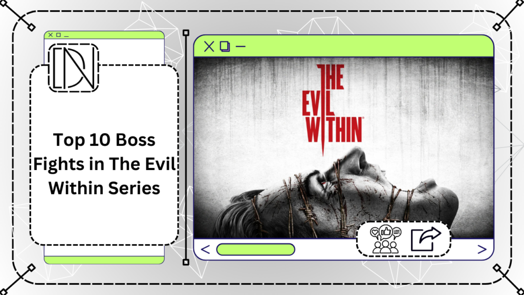 Top 10 Boss Fights in The Evil Within Series