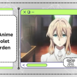 Top 10 Anime Like Violet Evergarden