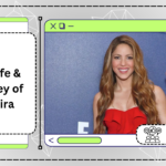 The Life & Journey of Shakira