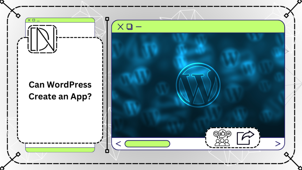 Can WordPress Create an App?