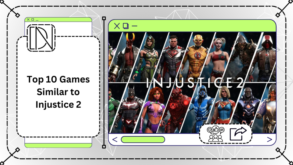 Top 10 Games Similar to Injustice 2