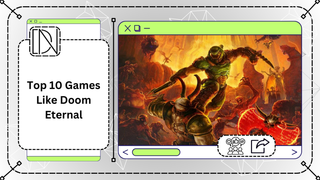 Top 10 Games Like Doom Eternal