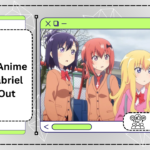 Top 10 Anime Like Gabriel DropOut