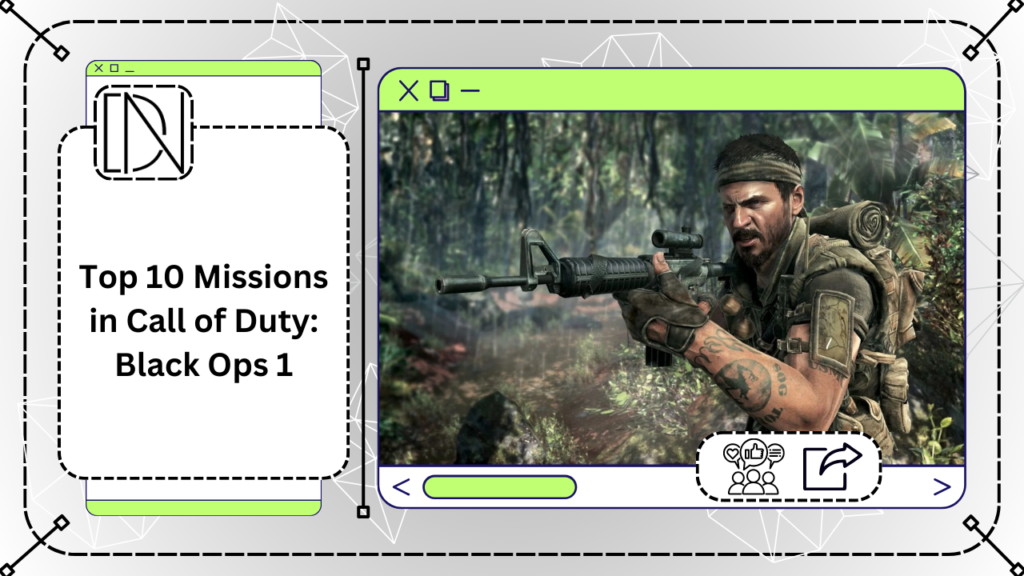 Top 10 Missions in Call of Duty: Black Ops 1