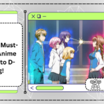 Title: 10 Must-Watch Anime Similar to D-Frag!