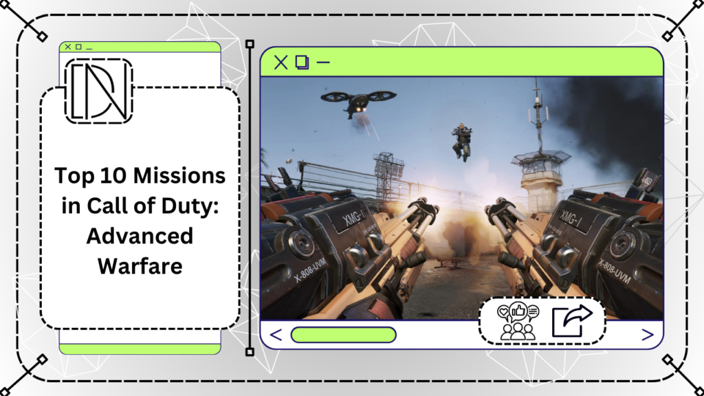 Top 10 Missions in Call of Duty: Advanced Warfare