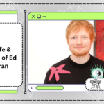 The Life & Journey of Ed Sheeran