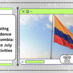 Celebrating Independence Day in Colombia: A Guide to July 20th Festivities