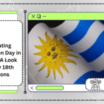 Celebrating Constitution Day in Uruguay: A Look into July 18th Traditions