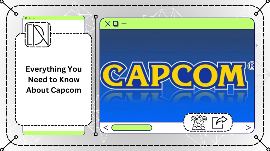 Everything You Need to Know About Capcom