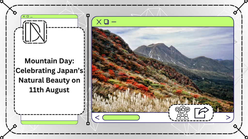 Mountain Day: Celebrating Japan’s Natural Beauty on 11th August