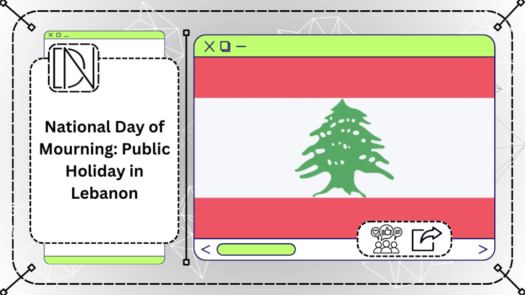 National Day of Mourning: Public Holiday in Lebanon