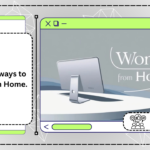 Different ways to Work From Home.