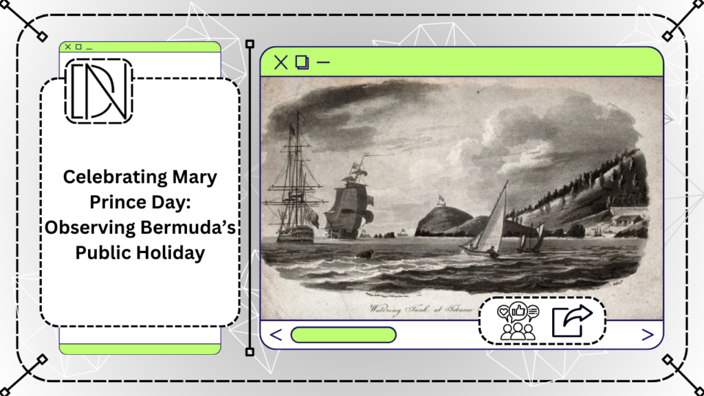 Celebrating Mary Prince Day: Observing Bermuda’s Public Holiday