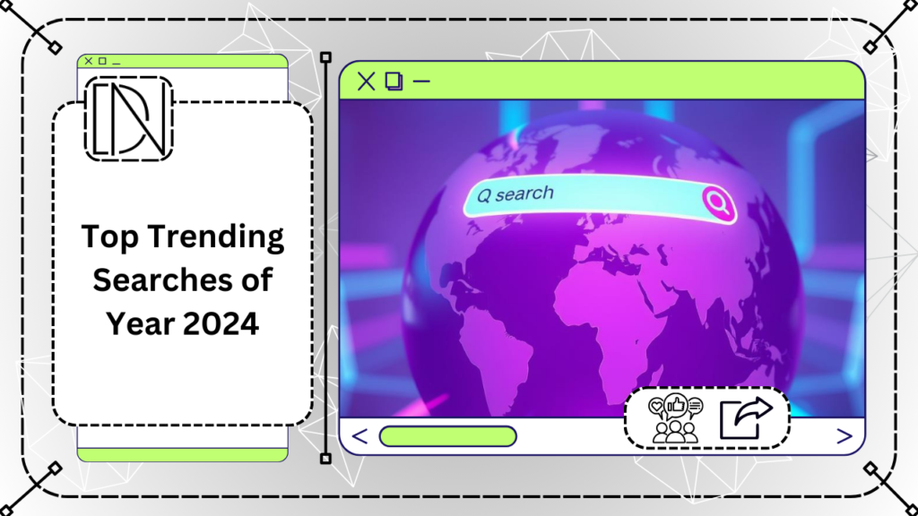 Top Trending Searches of Year 2024