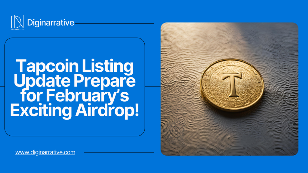 Tapcoin Listing Update Prepare for February’s Exciting Airdrop!