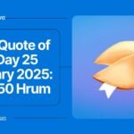 Hrum Quote of the Day 25 February 2025: Earn 150 Hrum