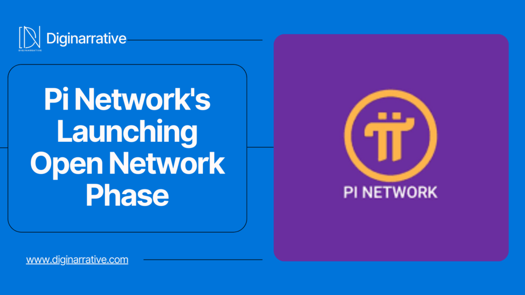 Pi Network’s Launching Open Network Phase