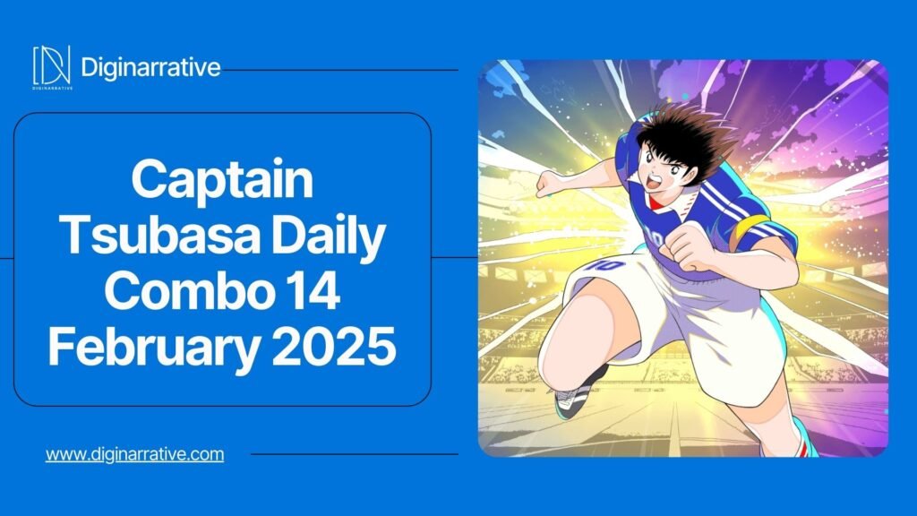 Captain Tsubasa Daily Combo 14 February 2025