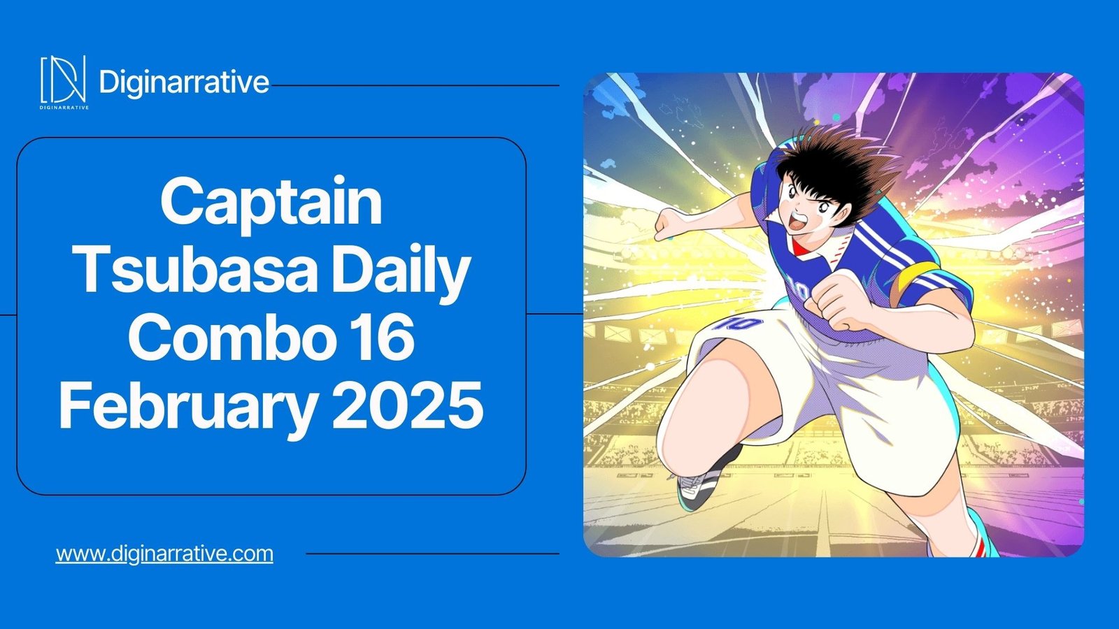 Captain Tsubasa Daily Combo 16 February 2025