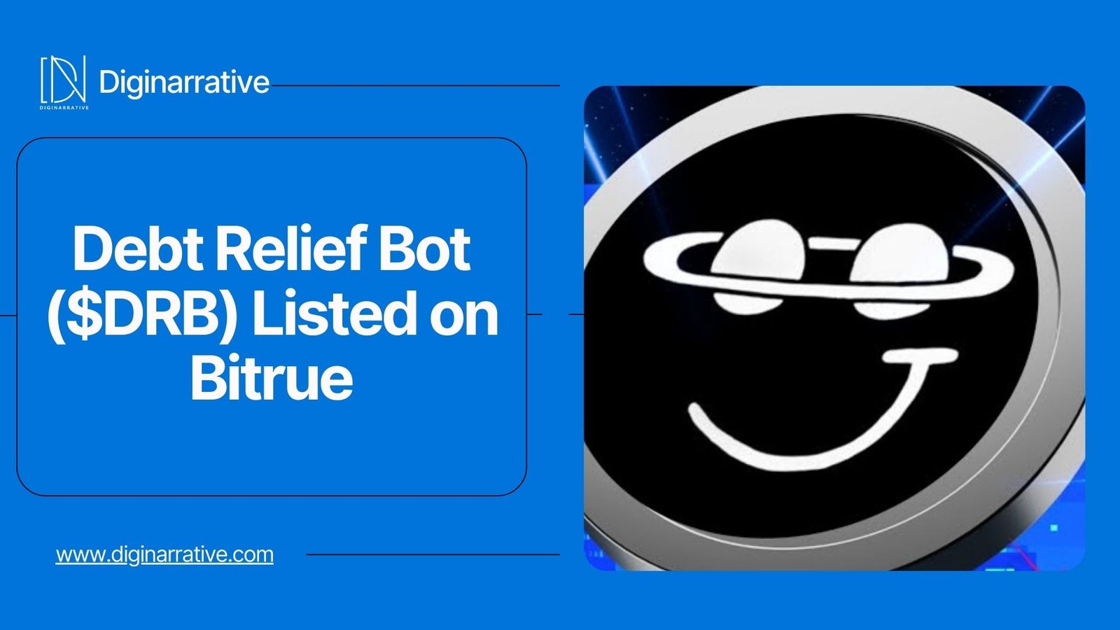 Debt Relief Bot ($DRB) Listed on Bitrue: Read Here