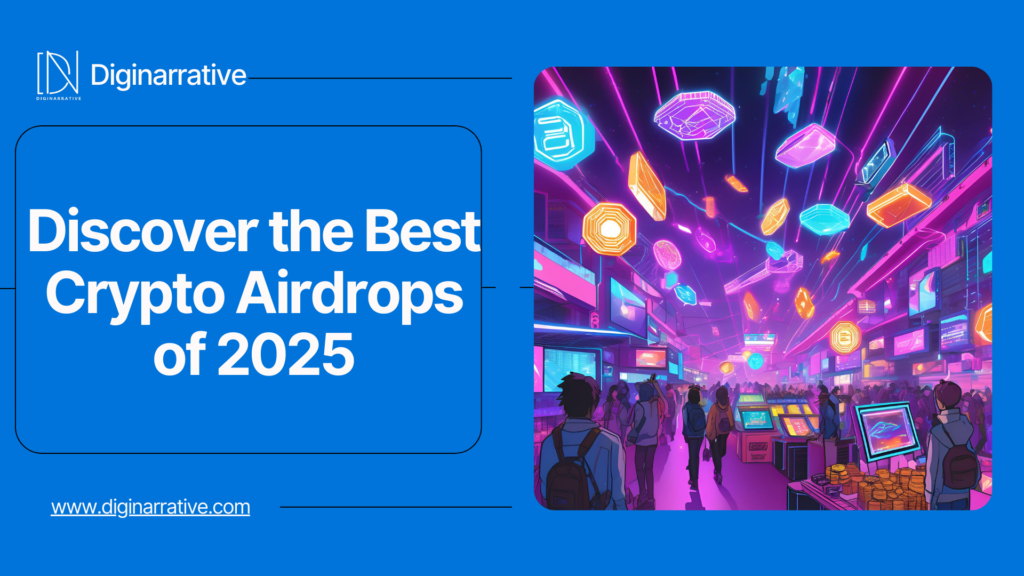 Discover the Best Crypto Airdrops of 2025