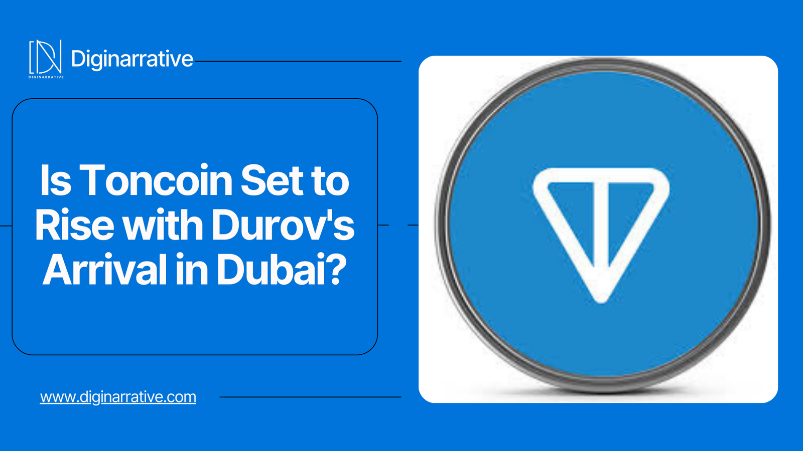 Is Toncoin Set to Rise with Durov’s Arrival in Dubai?