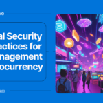 Essential Security Best Practices for Risk Management in Cryptocurrency